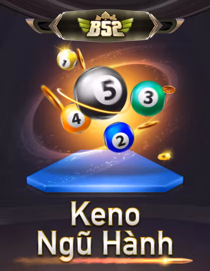 Keno Ngũ Hành B52